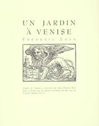 Couverture du livre « Un Jardin A Venise » de Frederic Eden aux éditions Serpent De Mer / Capharnaum