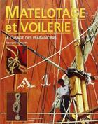 Couverture du livre « Matelotage et voilerie à l'usage des plaisanciers » de Devillers Georges aux éditions Glenat