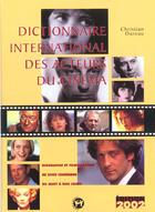 Couverture du livre « Dictionnaire International Des Acteurs De Cinema » de Christian Dureau aux éditions Tournon