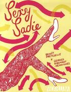 Couverture du livre « Sexy Sadie » de Benoit Preteseille et Georges Ribemont Dessaignes aux éditions Warum