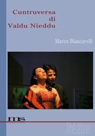 Couverture du livre « Cuntruversa di valdu nieddu » de Marc Biancarelli aux éditions Materia Scritta