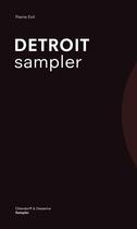 Couverture du livre « Detroit sampler » de Pierre Evil aux éditions Ollendorff