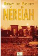 Couverture du livre « Néreiah » de Remy De Bores aux éditions Rebelyne