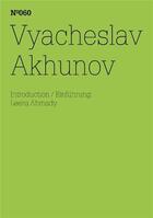 Couverture du livre « Documenta 13 vol 60 vyacheslav akhunov /anglais/allemand » de  aux éditions Hatje Cantz