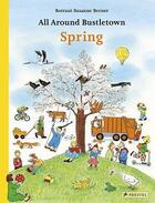 Couverture du livre « All around bustletown spring » de Susanne Berner Rotra aux éditions Prestel