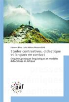 Couverture du livre « Etudes contrastives, didactique et langues en contact » de Edmond Biloa aux éditions Presses Academiques Francophones