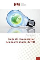 Couverture du livre « Guide de compensation des postes sources mt/bt » de Hazan/Knidiri Ahmed aux éditions Editions Universitaires Europeennes