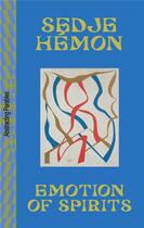 Couverture du livre « Emotion of spirits » de Sedje Hemon aux éditions Archive Books