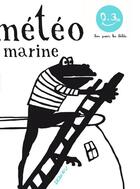 Couverture du livre « La météo marine » de Thierry Dedieu aux éditions Seuil Jeunesse