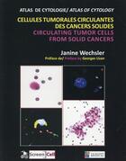 Couverture du livre « Cellules tumorales circulantes des cancers solides - circulating tumor cells fro » de Janine Wechsler aux éditions Sauramps Medical