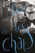 Couverture du livre « Sur les chats » de Charles Bukowski aux éditions Au Diable Vauvert