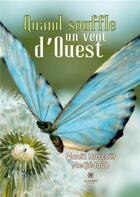 Couverture du livre « Quand souffle un vent d'ouest - illustrations, couleur » de Monik Hascoet Medjed aux éditions Le Lys Bleu