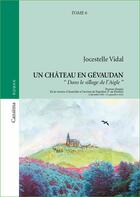 Couverture du livre « Un château en Gévaudan t.6 ; dans le sillage de l'aigle » de Jocestelle Vidal aux éditions Canaima