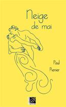 Couverture du livre « Neige de mai » de Paul Renier aux éditions Sur Le Fil