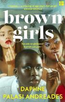 Couverture du livre « BROWN GIRLS » de Da Palasi Andreades aux éditions Harper Collins Uk