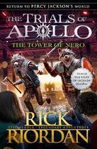 Couverture du livre « THE TOWER OF NERO - THE TRIALS OF APOLLO » de Rick Riordan aux éditions Penguin