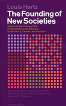 Couverture du livre « The Founding of New Societies » de Louis Hartz aux éditions Houghton Mifflin Harcourt