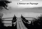 Couverture du livre « L'Amour en Paysage (calendrier mural 2017 DIN A4 horizontal) ; condensé extrait d'un livre d'art avec tercets et photos » de Aphrodite Pix Art aux éditions Calvendo