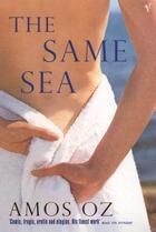 Couverture du livre « The Same Sea » de Amos Oz aux éditions Random House Digital