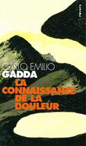 Couverture du livre « Connaissance de la douleur (la) » de Carlo Emilio Gadda aux éditions Seuil