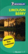 Couverture du livre « Le guide vert ; Limousin, Berry (édition 2011) » de Collectif Michelin aux éditions Michelin