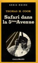 Couverture du livre « Safari dans la 5? Avenue » de Thomas H. Cook aux éditions Gallimard