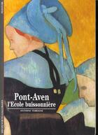 Couverture du livre « Pont-aven - l'ecole buissonniere » de Antoine Terrasse aux éditions Gallimard