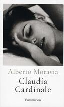 Couverture du livre « Claudia Cardinale » de Alberto Moravia aux éditions Flammarion