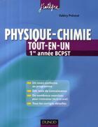 Couverture du livre « Physique-chimie ; BCPST 1ère année ; tout-en-un » de Valery Prevost aux éditions Dunod