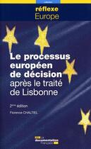 Couverture du livre « Le processus européen de décision après le traité de Lisbonne (2e édition) » de  aux éditions Documentation Francaise