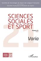 Couverture du livre « Sciences sociales et sport : Varia » de Chavinier Rela S. aux éditions L'harmattan