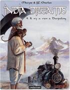 Couverture du livre « India dreams Tome 4 ; il n'y a rien à Darjeeling » de Maryse Charles et Jean-Francois Charles aux éditions Casterman