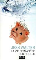 Couverture du livre « La vie financière des poètes » de Jess Walter aux éditions 10/18