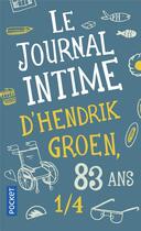 Couverture du livre « Le journal intime d'Hendrik Groen, 83 ans 1/4 » de Hendrik Groen aux éditions Pocket