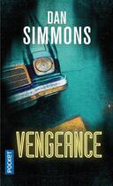 Couverture du livre « Vengeance » de Dan Simmons aux éditions Pocket