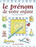 Couverture du livre « Le Prenom De Votre Enfant » de Florence Pipet aux éditions Rocher