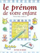 Couverture du livre « Le prenom de votre enfant » de Florence Pipet aux éditions Rocher