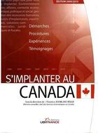 Couverture du livre « S'implanter au Canada » de Mission Economique D aux éditions Ubifrance