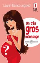 Couverture du livre « Un très gros mensonge » de Lauren Baratz-Logsted aux éditions Harlequin