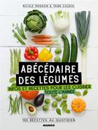 Couverture du livre « Abécédaire des légumes ; infos et recettes pour les cuisiner toute l'année ! » de Nicole Masson et Yann Caudal aux éditions Mango