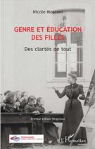 Couverture du livre « Genre et éducation des filles ; des clartés de tout » de Nicole Mosconi aux éditions L'harmattan