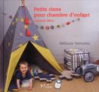 Couverture du livre « Petits riens pour chambre d'enfant ; couture déco » de Melanie Voituriez aux éditions L'inedite