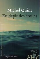 Couverture du livre « En dépit des étoiles » de Michel Quint aux éditions Heloise D'ormesson