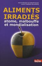 Couverture du livre « Après les OGM et la vache folle, l'irradiation des aliments » de Collectif P. Aries aux éditions Golias