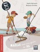 Couverture du livre « Maëlle met son grain de sel » de Sophie Adriansen et Benjamin Strickler aux éditions Gulf Stream