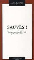 Couverture du livre « Sauvés ! quelques-uns de ces 3000 juifs que la SUède a sauvés » de Nadine Ganivel aux éditions Bord De L'eau