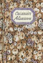 Couverture du livre « Cuisinière alsacienne (2e édition) » de Sonia Ezgulian et Caroline Mignot aux éditions Les Cuisinieres