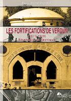 Couverture du livre « Les fortifications de Verdun (1873/1918) » de Remi Fontbonne aux éditions Actania