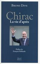 Couverture du livre « Le dernier Chirac » de Bruno Dive aux éditions Mareuil Editions