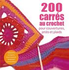 Couverture du livre « 200 carrés au crochet : pour couvertures, jetés et plaids » de Jan Eaton aux éditions Un Dimanche Apres-midi